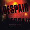 Despair
