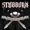 stubborn